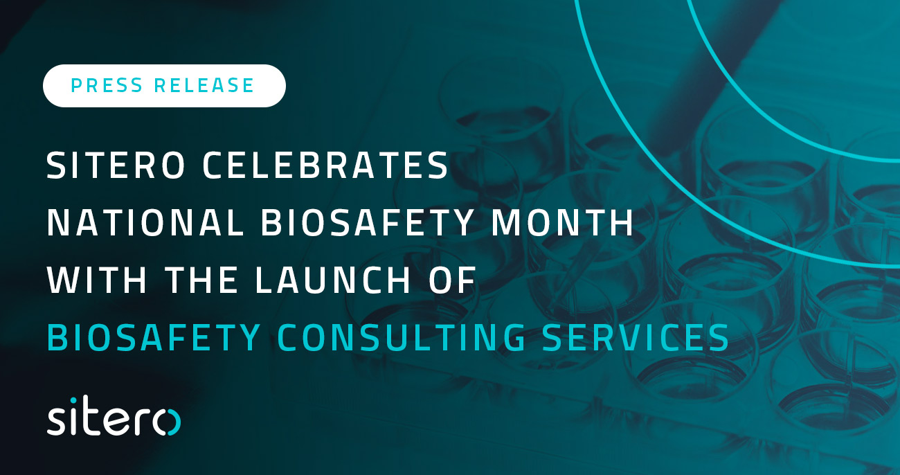 Sitero Celebrates National Biosafety Month - Biosafety Consulting Services
